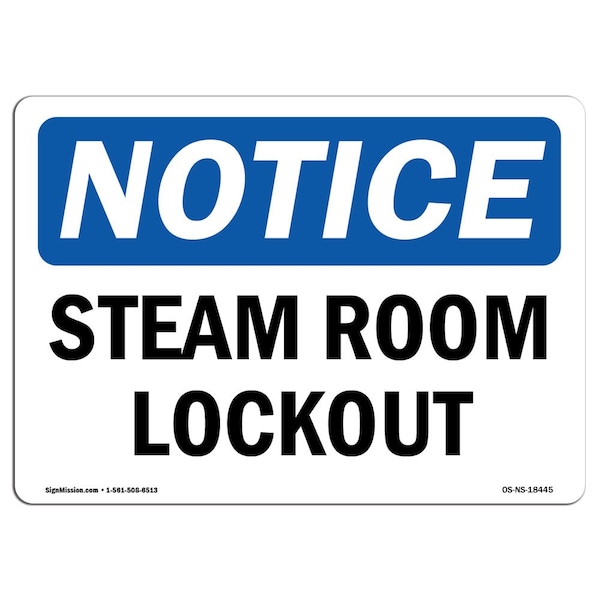 Safety Sign, OSHA Notice, 3.5" Height, Steam Room Lockout Sign, Landscape, 10PK